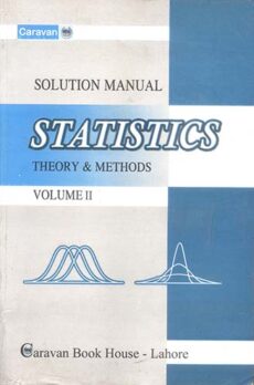 Solution Manual Statistics Theory & Methods Vol-II for BSc.