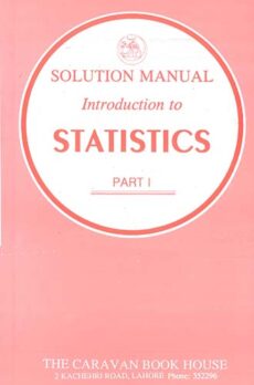 Solution Manual Introduction to Statistics for F.A Part-I