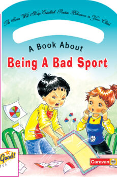 Be Good Series – Being a Bad Sport